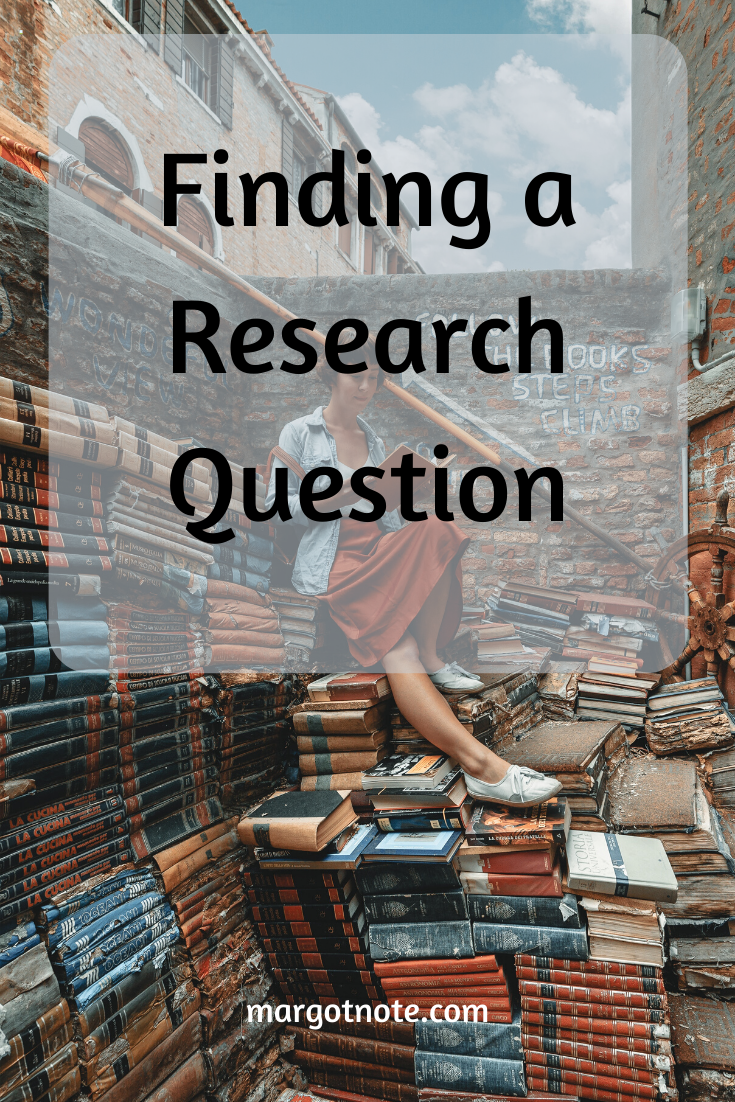 Finding a Research Question