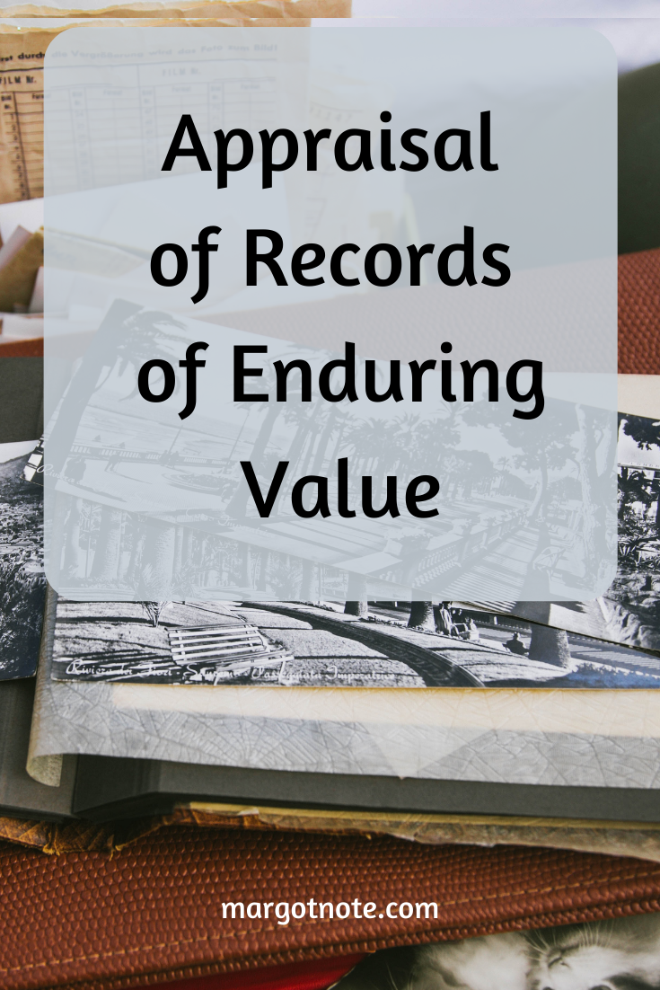 Appraisal of Records of Enduring Value