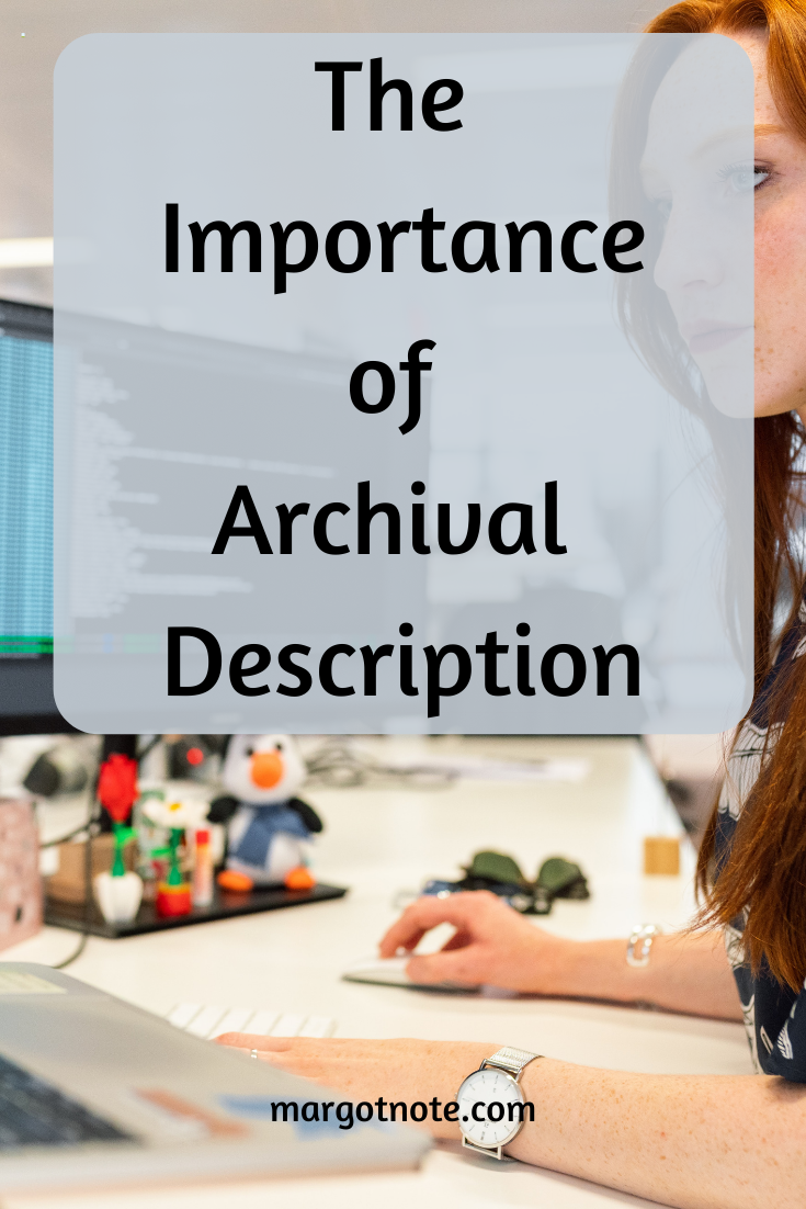 The Importance of Archival Description