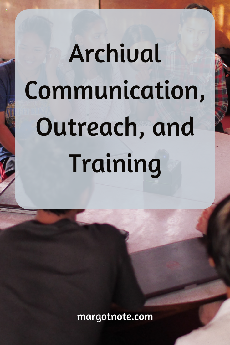 Archival Communication, Outreach, and Training