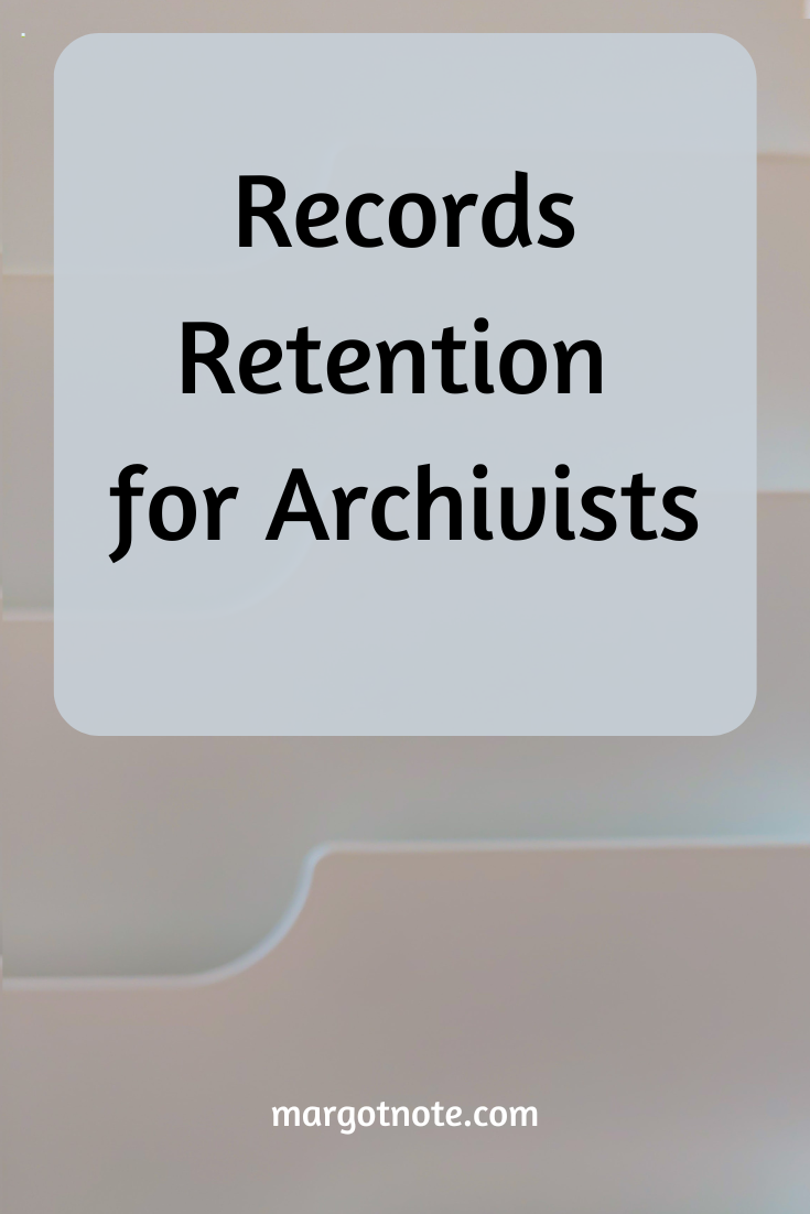 Records Retention for Archivists