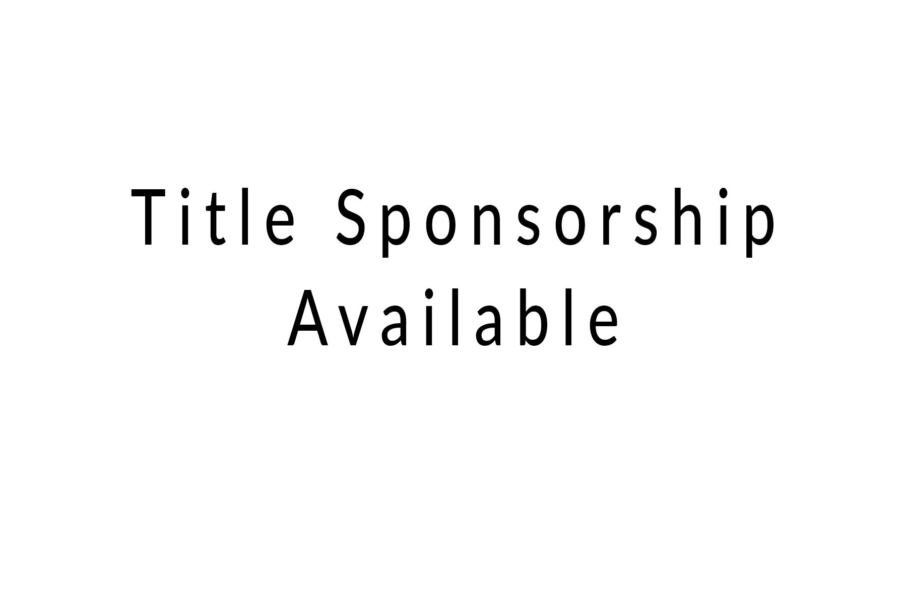title sponsorship available.png