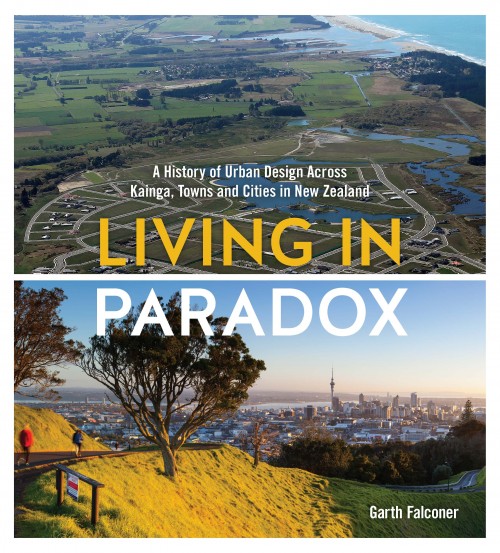  Living in Paradox, Garth Falconer  Published by Blue Acres Publishing ISBN:&nbsp; 978-0-473-30219-1   This landmark book examines the contradictions that form the design of New Zealand’s urban landscape. It analyses many of the various trials and pi