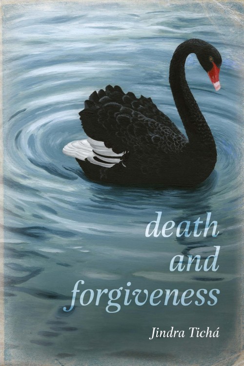  Death and Forgiveness, Jindra Ticha  Published by Mary Egan Publishing ISBN:&nbsp;978-0-473-30671-7  Two worlds collide. Anna has flown from New Zealand to her native Prague to nurse her dying mother. The night after the funeral she receives a phone