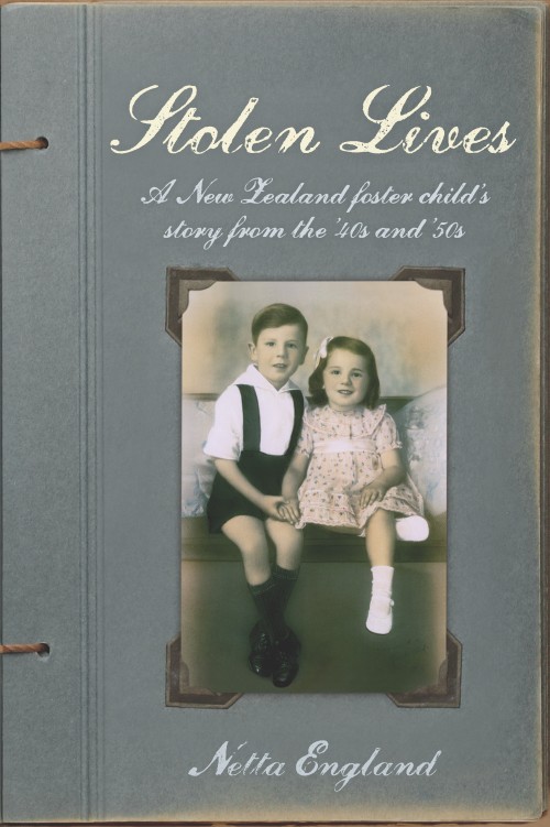  Stolen Lives, Netta England  ISBN: 978-0-473-27115-2  Netta and her older brother Ray hardly knew their Mother. She was a strange woman who made occasional visits, and they did not even know they had a Father. Instead from a very early age they live