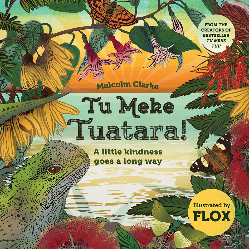 Tu Meke Tuatara! Malcolm Clarke and Flox