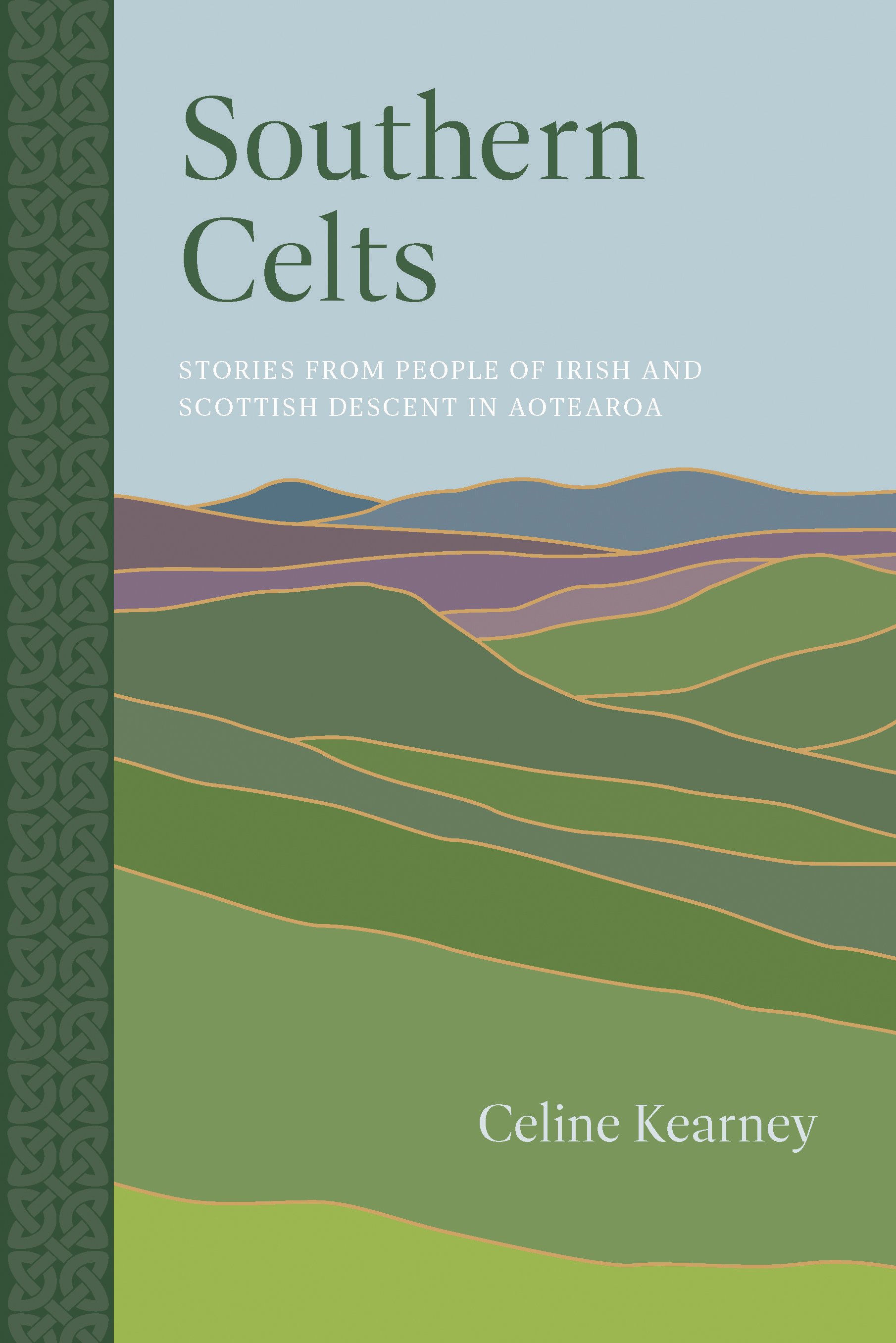  In stores April 4th 2023.   ’Southern Celts’ is a collection of interviews of New Zealanders who reflect on their connections to their Irish and Scottish cultural backgrounds. These narratives of individuals and families cover a range of related iss