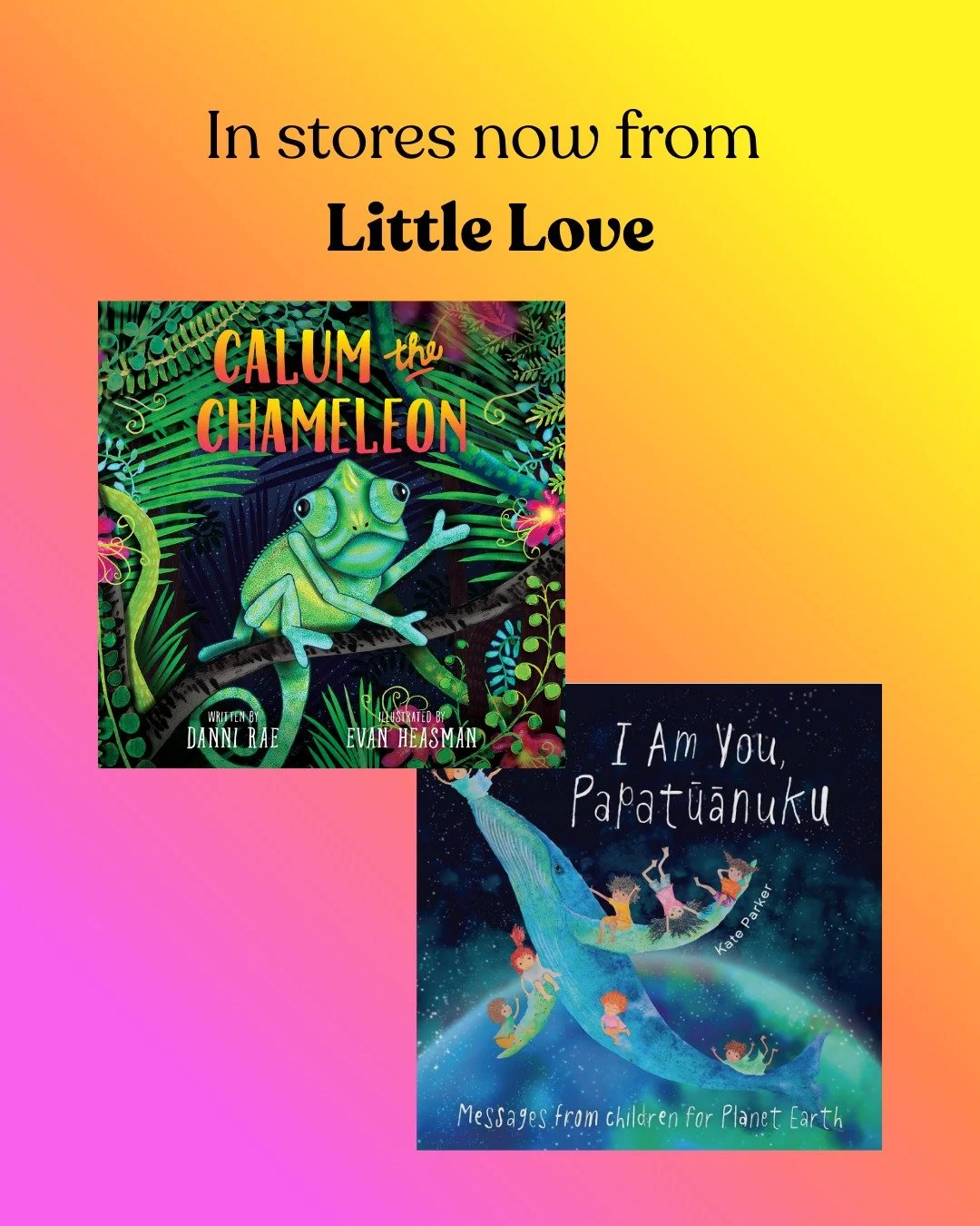 What a beautiful, colourful way to end our publishing year with our two newest book babies from our @little_love_books imprint - "Calum the Chameleon" by Dannie Rae and "I Am You, Papatūānuku" by Kate Parker - arriving into stores
