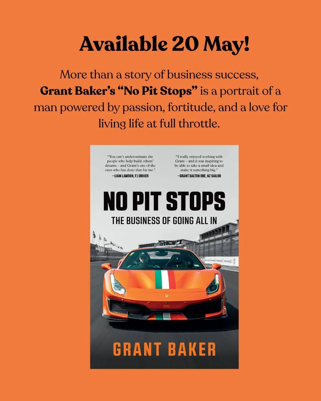 We're so excited to have Grant Baker's memoir out in stores this week!

In "No Pit Stops: The Business of Going All In", NZ serial entrepreneur Grant Baker recounts his highs and lows &ndash; from teenage exploits and early career lessons, 