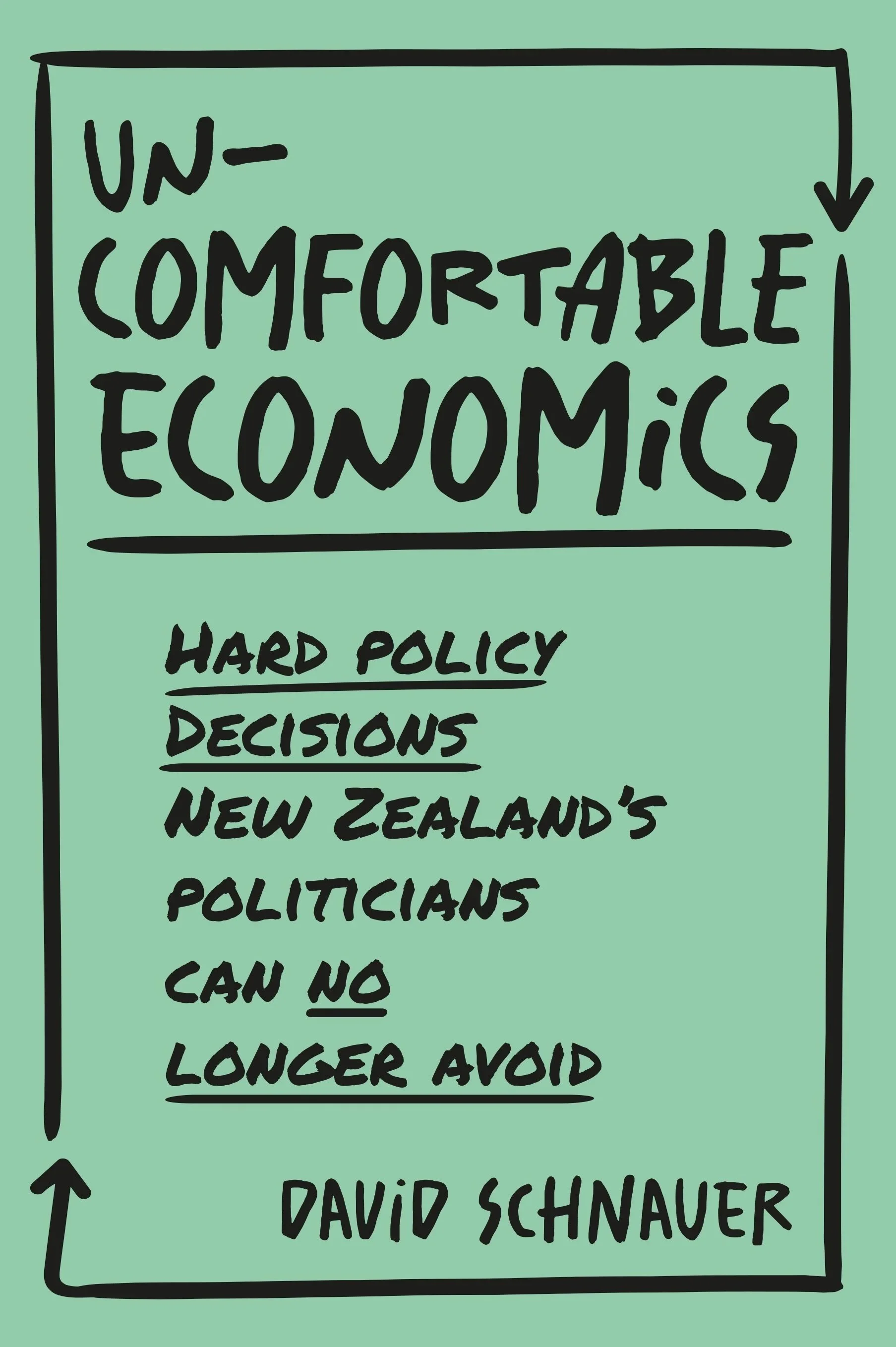 "Uncomfortable Economics" by David Schnauer