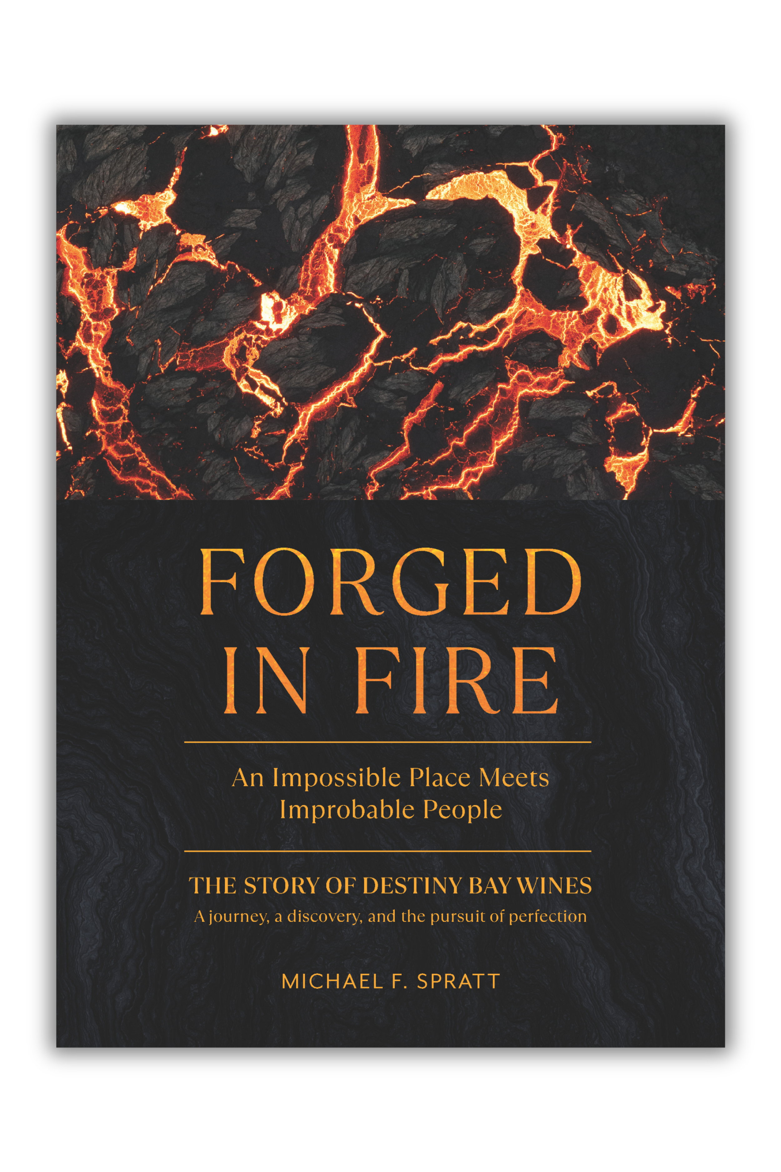 Forged in Fire, Michael F. Spratt