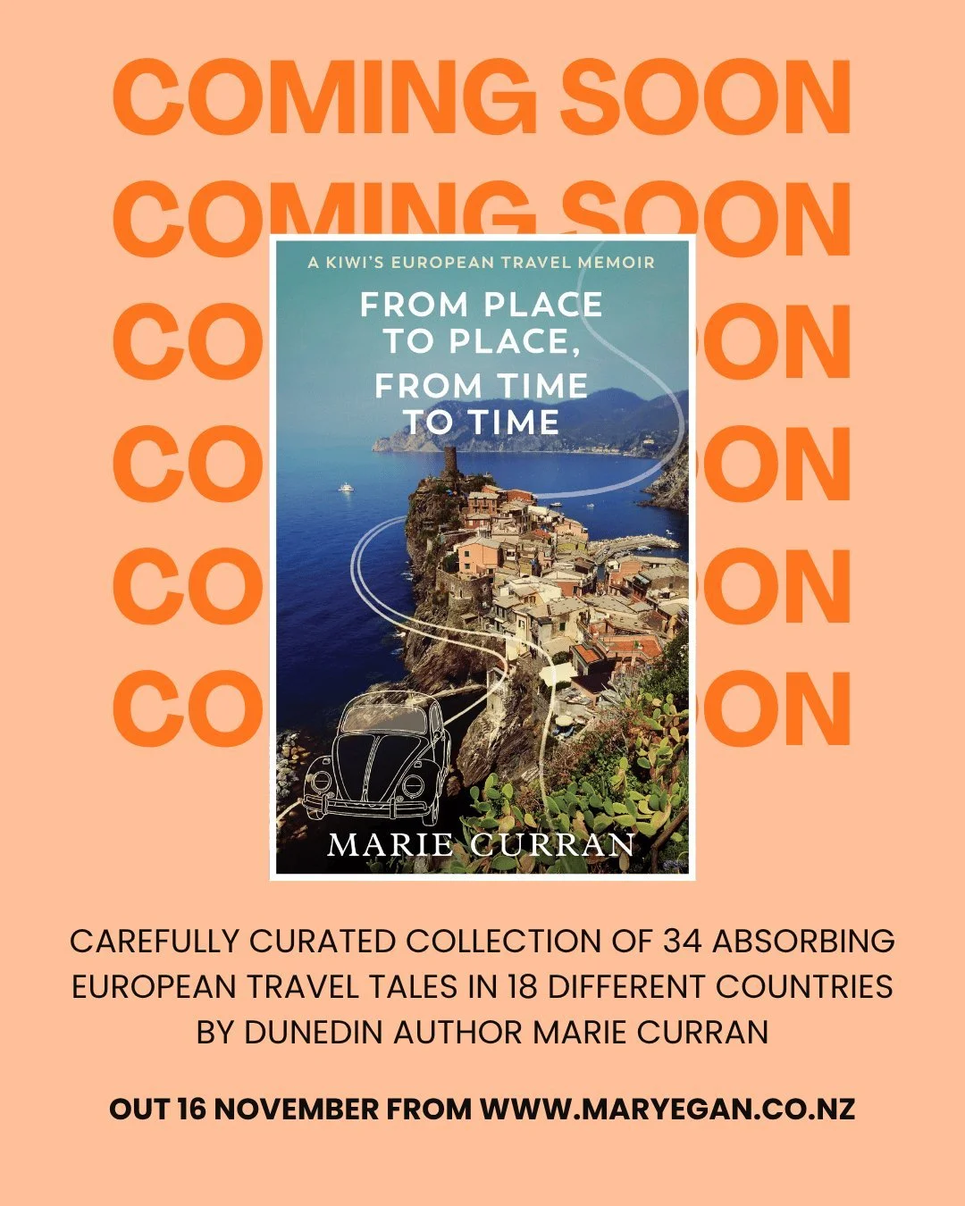We're looking forward to this one!

Out 16 November is "From Place to Place, from Time to Time" by Dunedin author Marie Curran is a carefully curated collection of 34 absorbing travel tales that chronicle various adventures in 18 different 