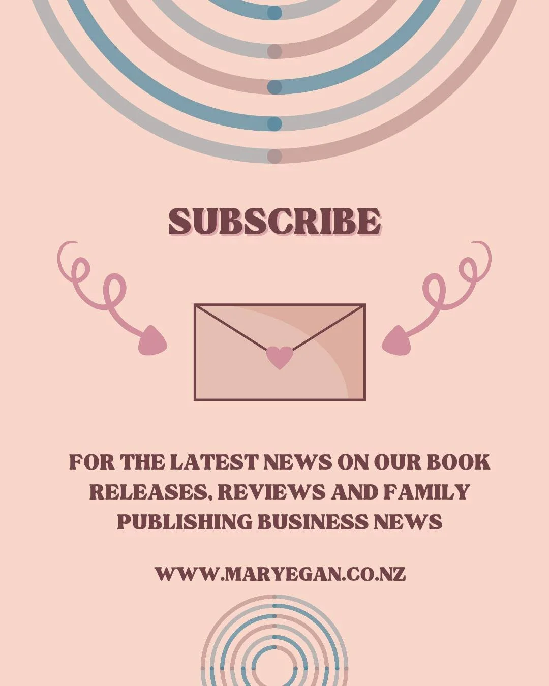 Did you know we send a semi-regular newsletter with all the latest news about our new book releases, reviews for recent releases and other news about our family publishing business?

If you'd like to subscribe, simply head to https://www.maryegan.co.