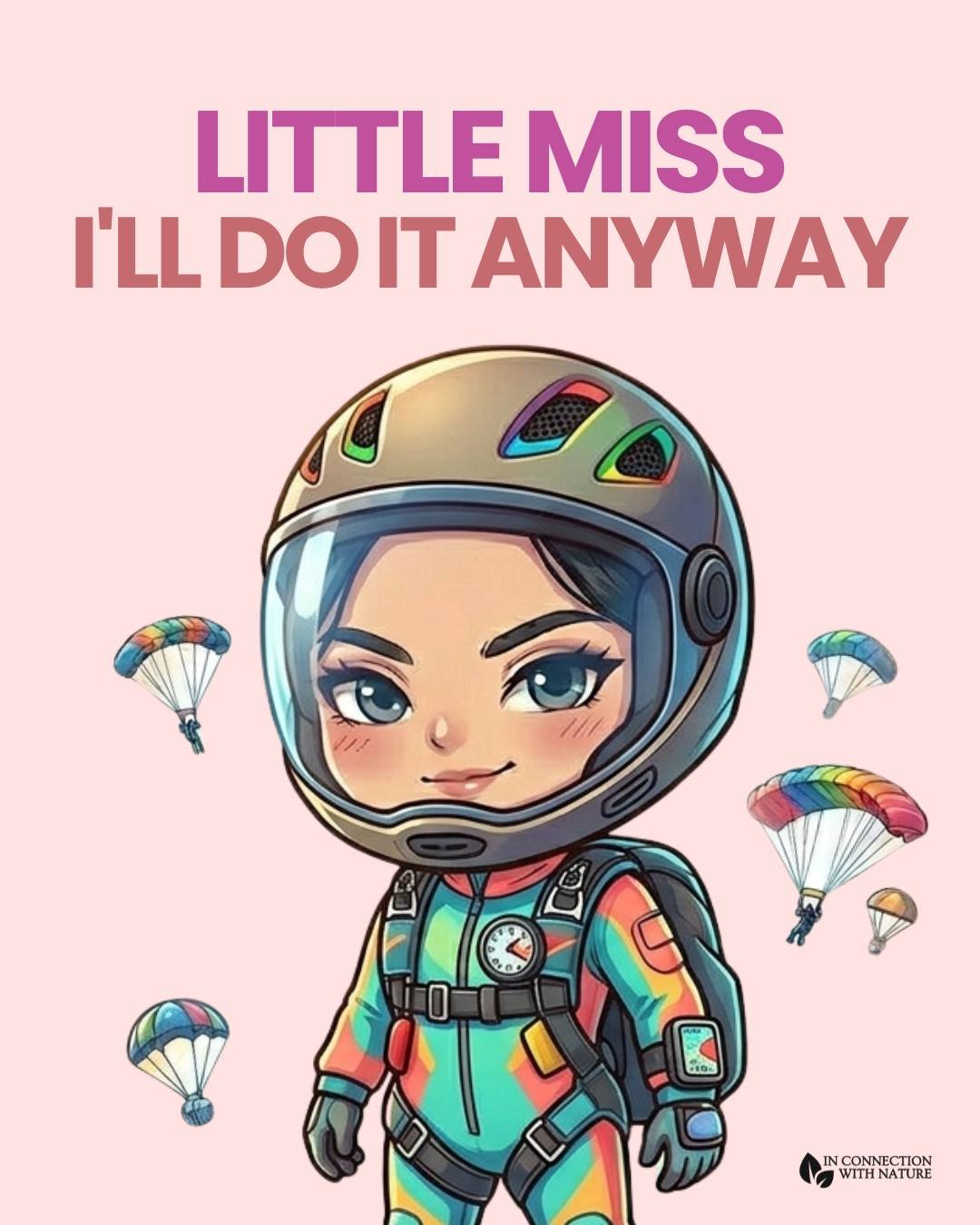 Hi Little Miss I&rsquo;ll Do It Anyway!

I see you. I see the courage it takes to move forward even when you feel unsure, even when fear is present, and even when you don&rsquo;t feel fully ready. I see the strength in choosing action despite the dou