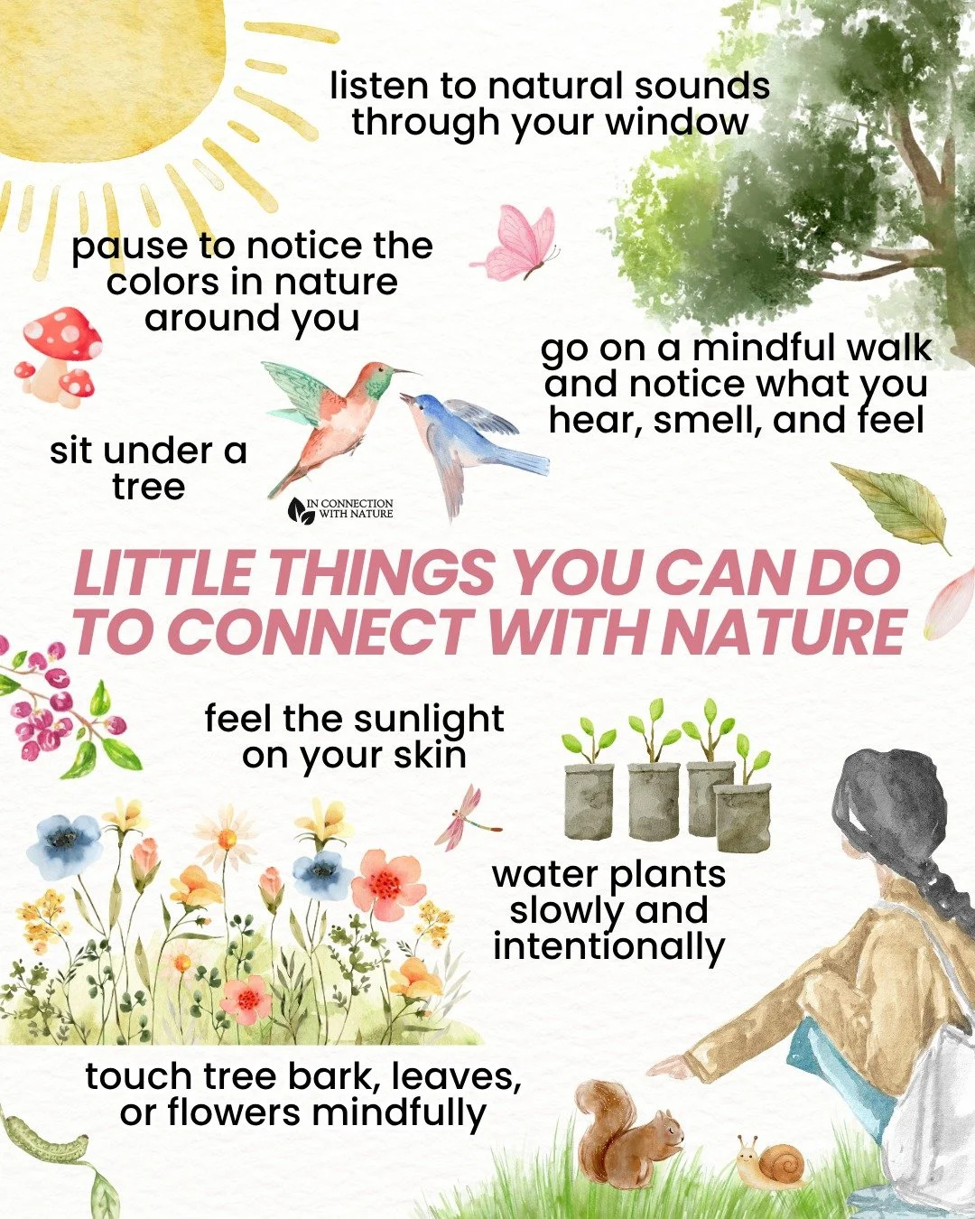 Small moments in nature can have a powerful impact on how you feel mentally, emotionally, and physically. 

You don&rsquo;t always need a long hike or a big trip to reconnect with the natural world. Even simple things can help your nervous system sof