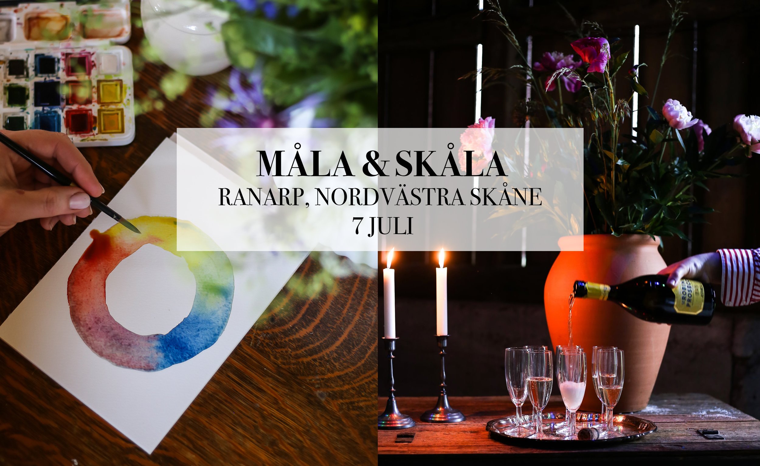 MÅLA & SKÅLA 7 JULI