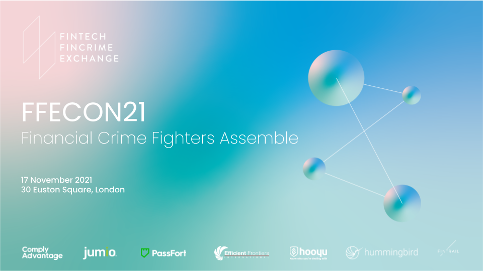 FFECON21: Financial Crime Fighters Assemble — FINTRAIL