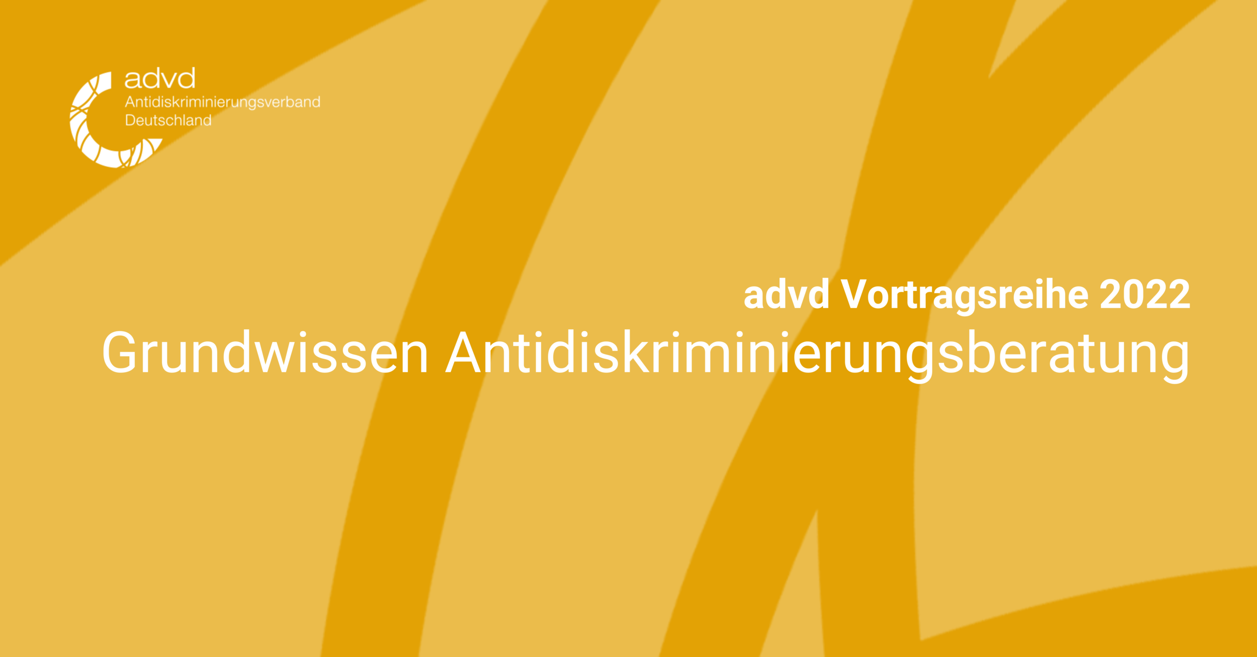 Online-Vortragsreihe 2022: Grundwissen Antidiskriminierungsberatung
