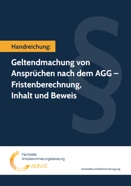 Geltendmachung von Ansprüchen nach dem AGG – Fristenberechnung, Inhalt und Beweis