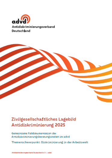 Veröffentlichung: Zivilgesellschaftliches Lagebild Antidiskriminierung 2025 des advd