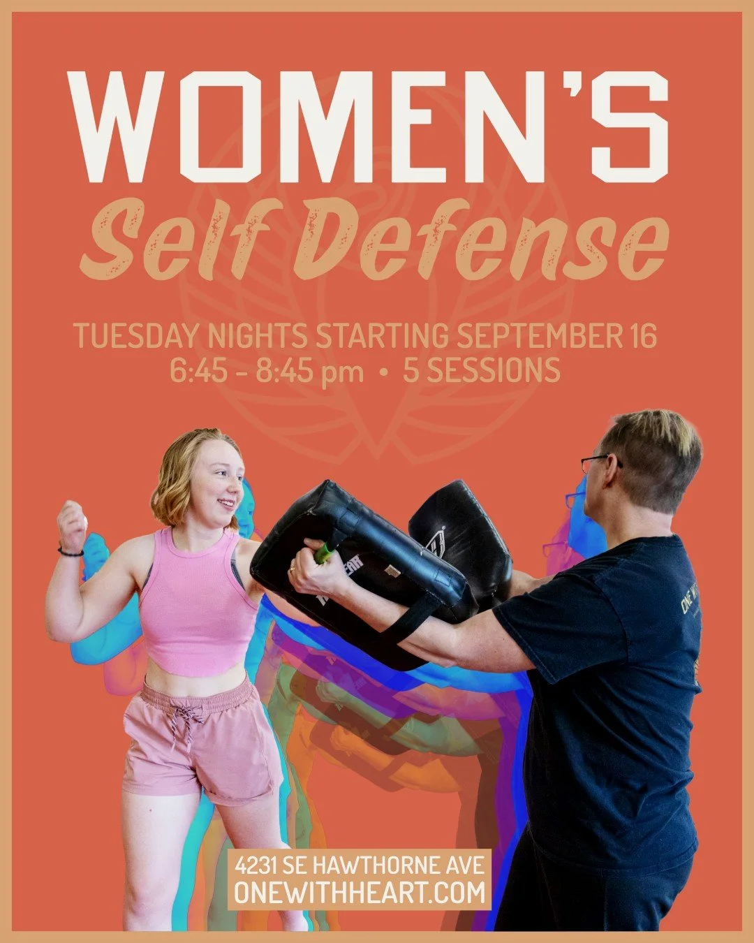 Join One With Heart's experienced staff for 5 two-hour sessions to learn self defense. This series (starting September 16) is open to all cisgender and transgender women and nonbinary people, ages 12 and older. This course focuses on the experiences 