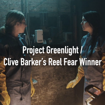 Project Greenlight / Clive Barker's Real Fear