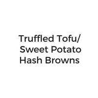 Truffled Tofu_ Sweet Potato Hash Browns.png