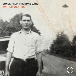 songs from the road band - waiting on a ride.jpeg
