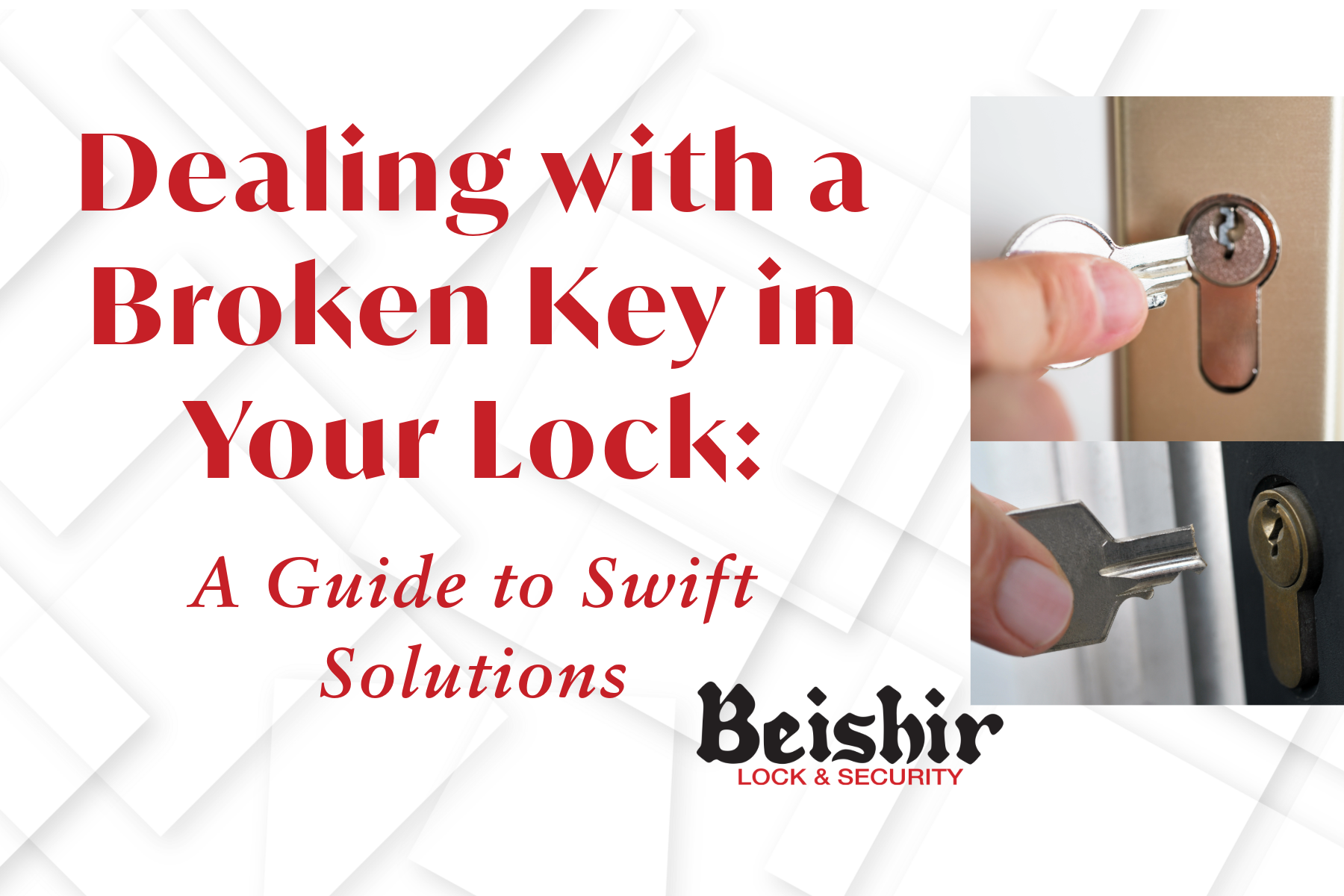 Dealing with a Broken Key in Your Lock: A Guide to Swift Solutions