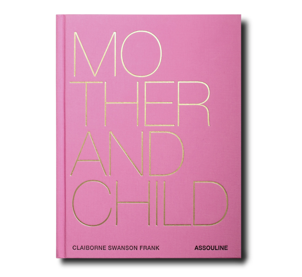 Assouline, Mother and Child Book by Claiborne Swanson Frank