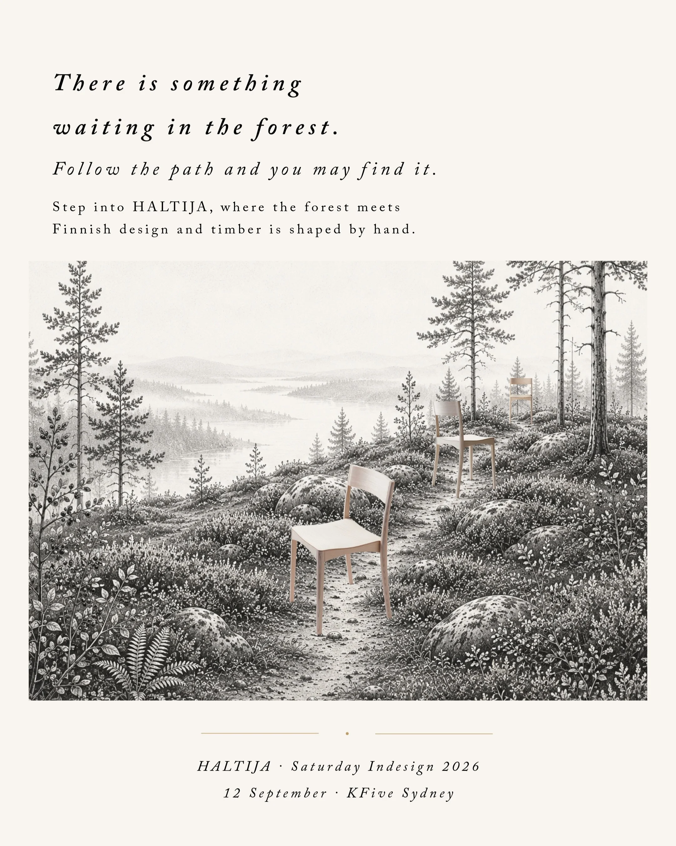 Into the forest we go.

This September, HALTIJA arrives at our Sydney showroom for @saturdayindesign. A celebration of Finnish design, craftsmanship and the natural world.

Discover throughout the day:
&bull; Furniture by @nikarioy and textiles by @m
