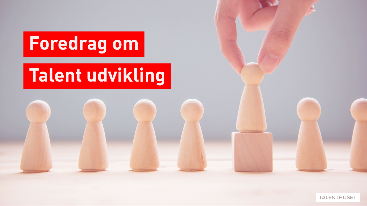 Foredrag om talentudvikling