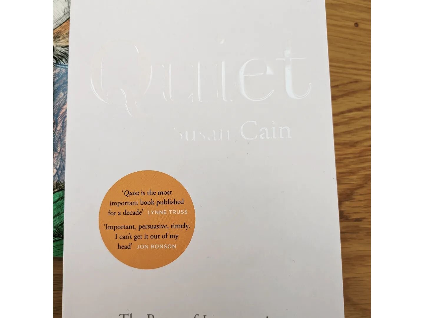 I really loved this book - Quiet by Susan Cain - as it made me think a lot about the plight of introverts in a world often biased towards extroverts. It prompted me to reflect on family and friends, clients and myself. And even my cats, actually - on