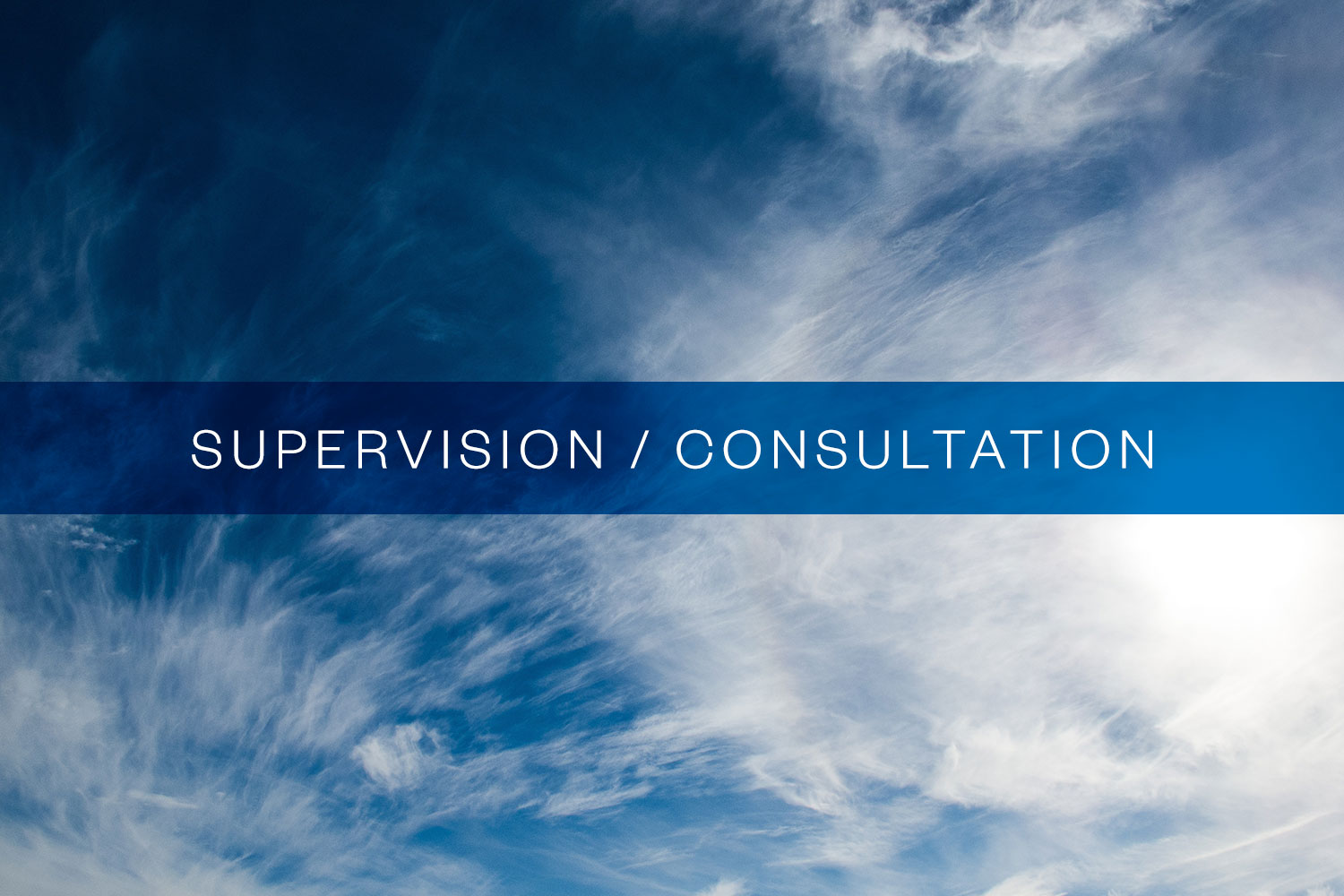 Supervision / Consultation