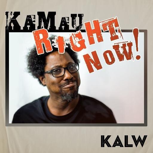 Kamau Right Now!