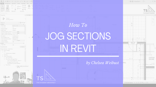 How to Jog Sections in Revit — THE STUDENT ARCHITECT