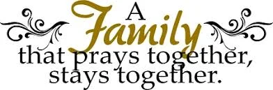 A family that prays together, stays together
