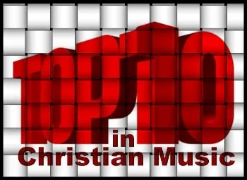 Top Ten in Christian Music.jpg