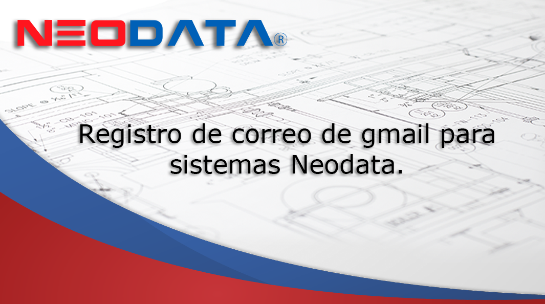REGISTRO MÁS ÁGIL PARA USUARIOS NUEVOS EN LOS SISTEMAS NEODATA 2018R2