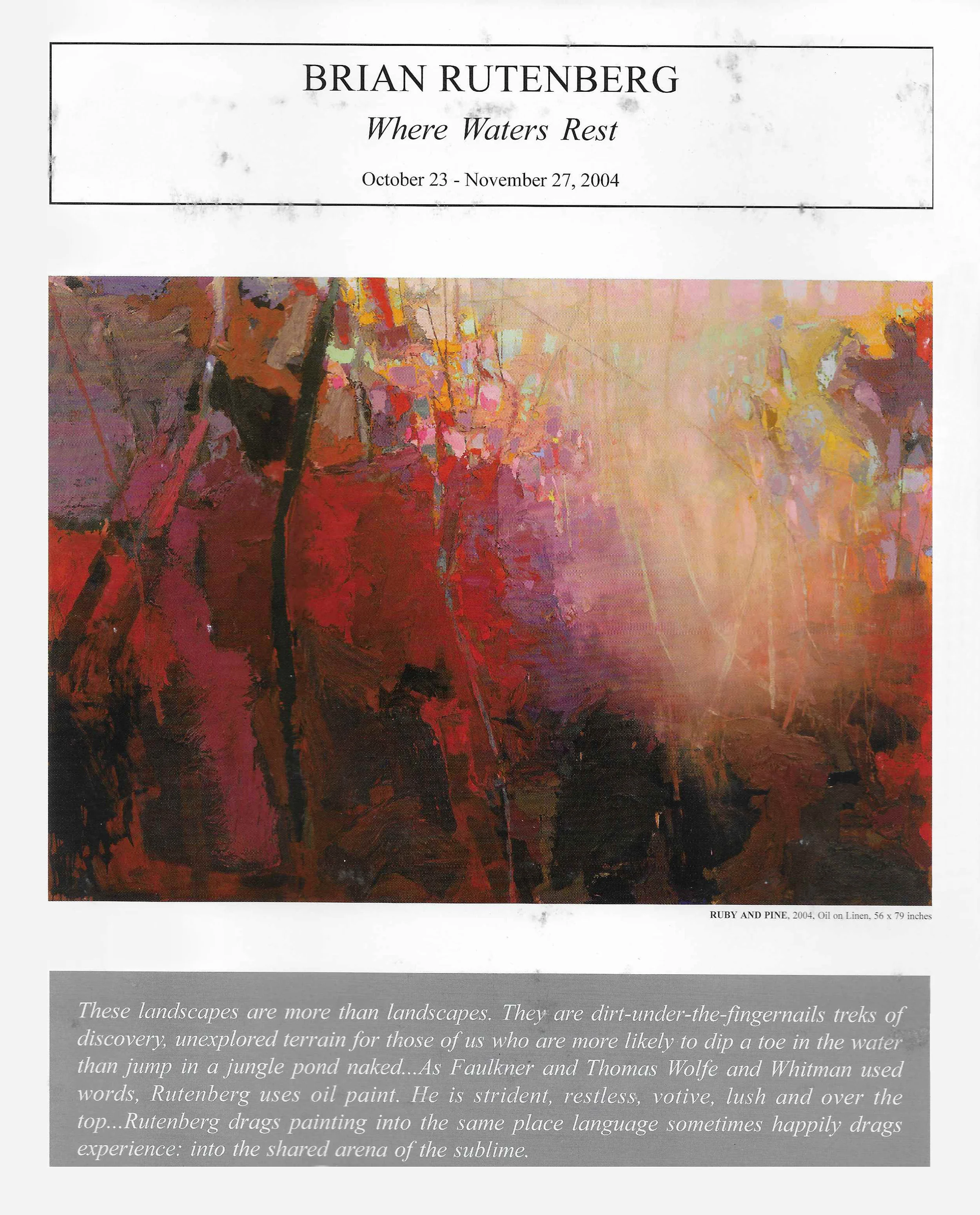    Where Waters Rest   2004 Jerald Melberg Gallery, Charlotte, North Caroline 