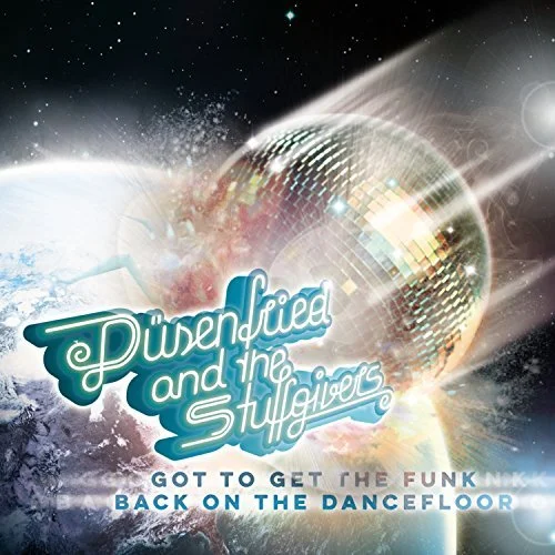DÜSENFRIED & THE STUFFGIVERS