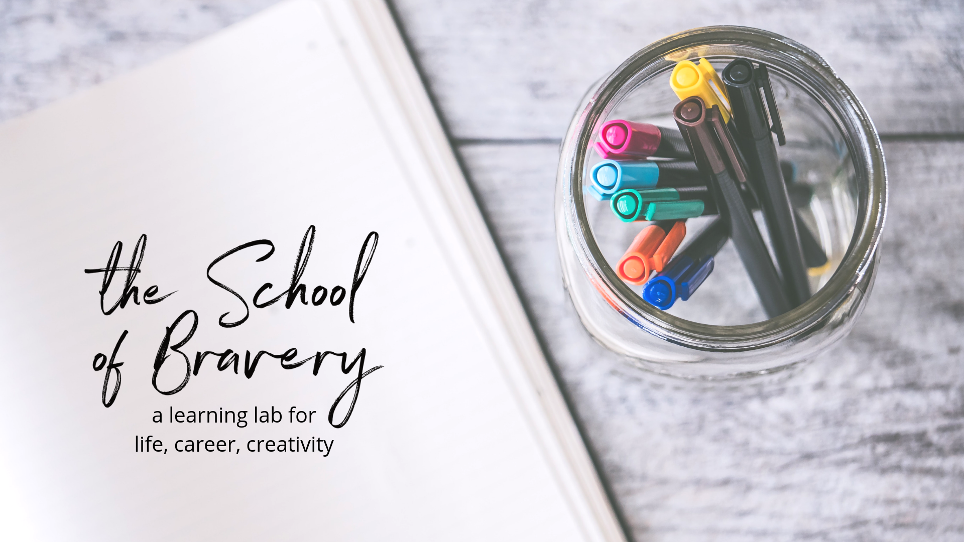 Creative Journaling Class - The School of Bravery
