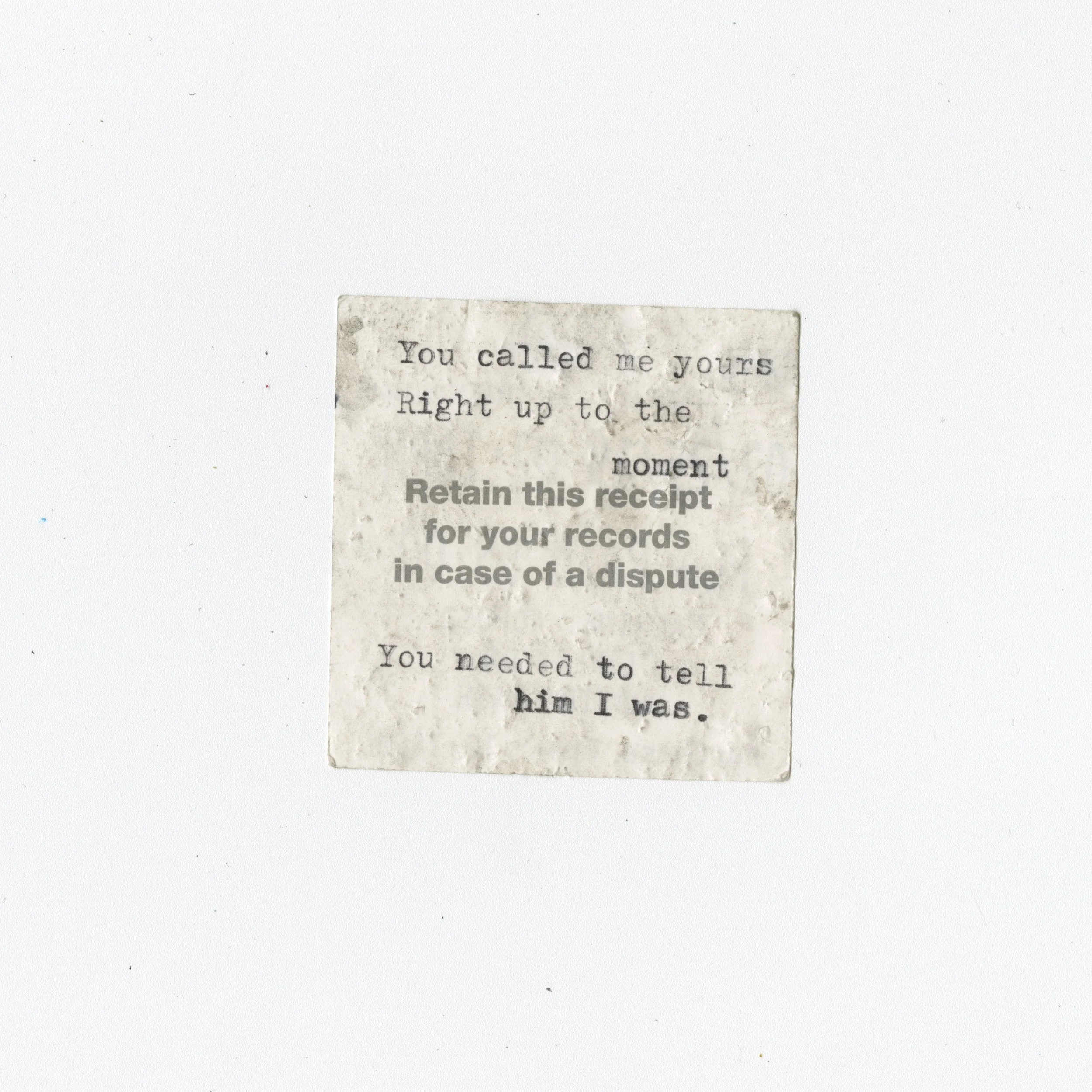 "You called me yours..."