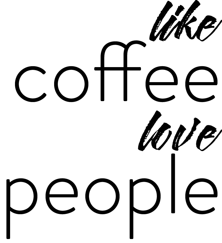 like coffee love people