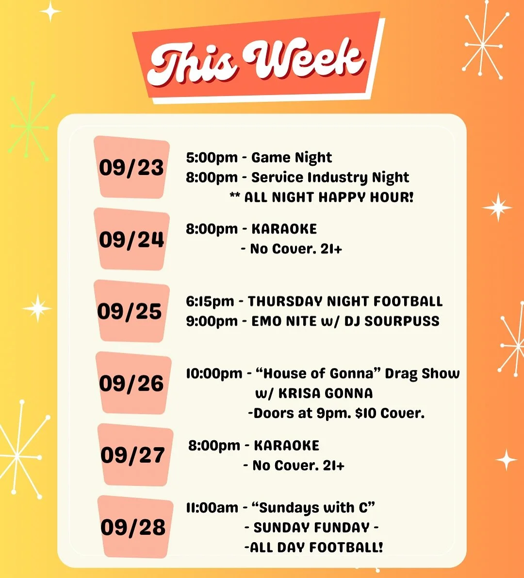 📅 Mark your calendars:
🎲 Mon 9/23 &ndash; Game Night + Service Industry Night (ALL NIGHT Happy Hour!)
🎤 Tue 9/24 &ndash; Karaoke (No Cover, 21+)
🏈 Wed 9/25 &ndash; Thursday Night Football + Emo Nite w/ DJ Sourpuss
👑 Thu 9/26 &ndash; &ldquo;House