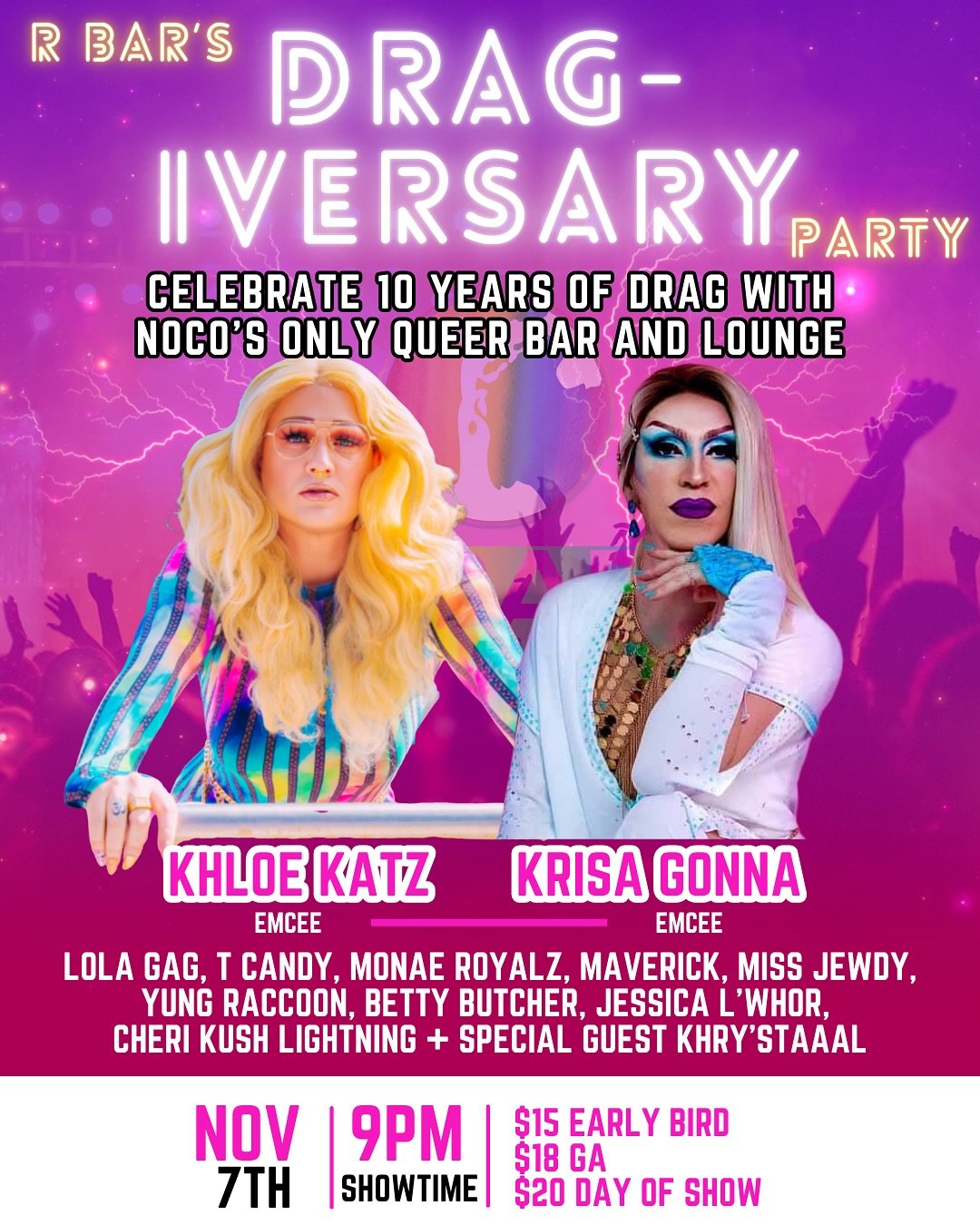 TOMORROW NIGHT! 🤩 Get ready for R BAR&rsquo;s DRAG-IVERSARY PARTY! We&rsquo;re celebrating 10 YEARS of DRAG at NOCO&rsquo;s only queer bar and lounge! Featuring a massive cast, including your Emcees Khloe Katz &amp; Krisa Gonna! Don&rsquo;t miss the
