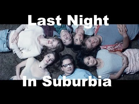 Last Night In Suburbia - OFFICIAL TRAILER! (Copy)