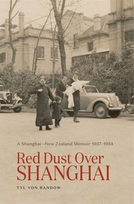 A memoir of childhood in war torn Shanghai