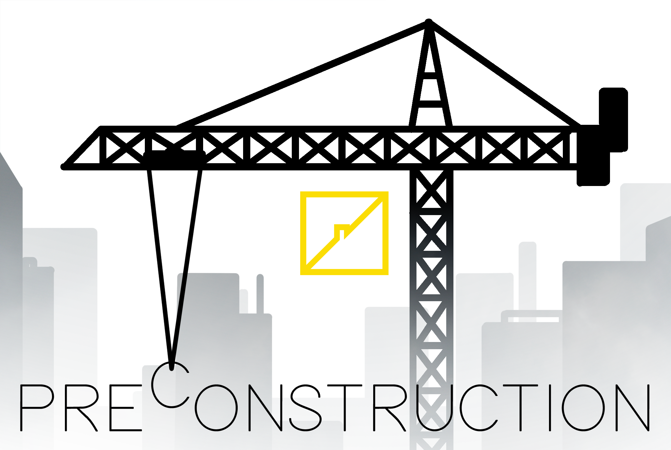 Preconstruction: A Beginner’s Guide