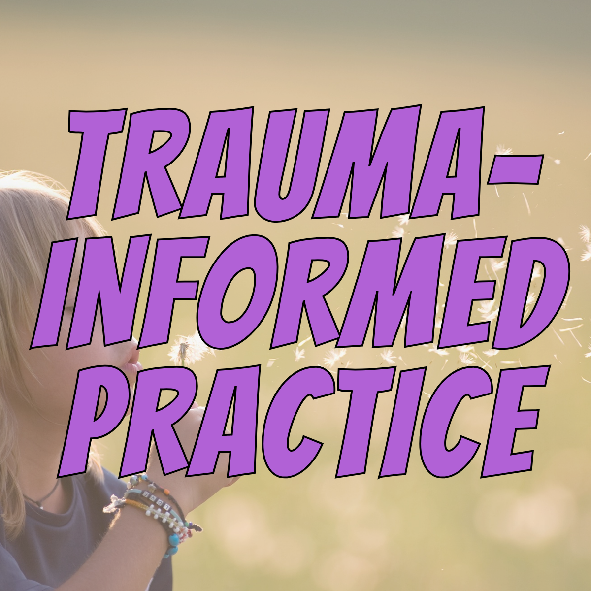 Trauma-Informed Practice in Early Years